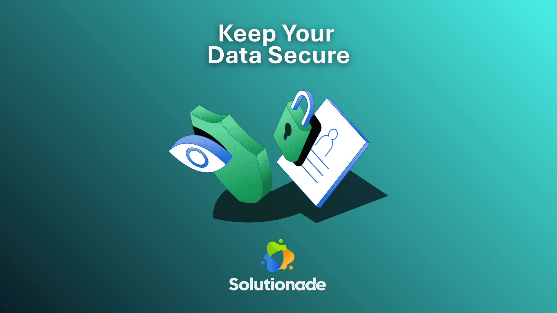 Keep data secure with Microsoft Dynamics 365 - Solutionade